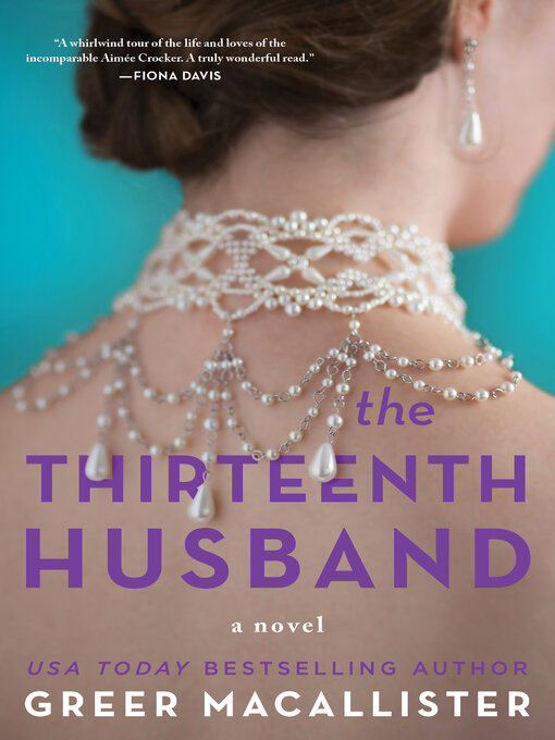 Title details for The Thirteenth Husband by Greer Macallister - Wait list